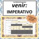 Los Verbos Irregulares Venir Imperativo Google Slides Conjugation