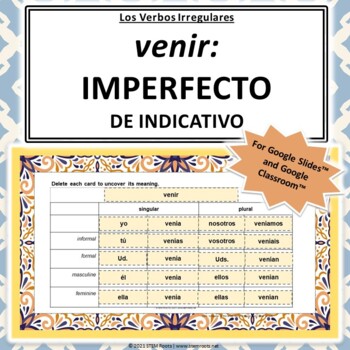 Los Verbos Irregulares Venir Imperfecto Google Slides Conjugation