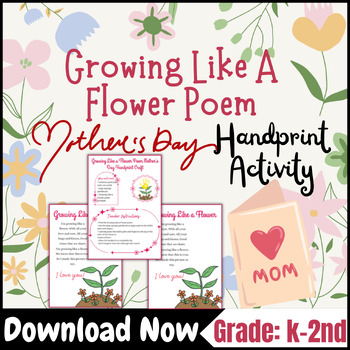 Mothers Day Poem Growing As A Flower A Poem For Mother Day Handprint Activity