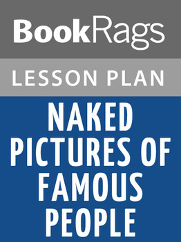 Naked Pictures Of Famous People Lesson Plans By BookRags TPT