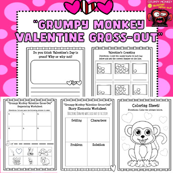 Preview of "Grumpy Monkey Valentine Gross-Out" Worksheets and Activities