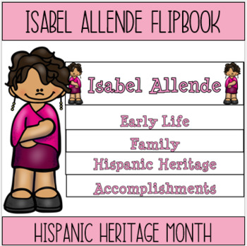 Preview of Isabel Allende Biography Flipbook Project *Hispanic Heritage Month*