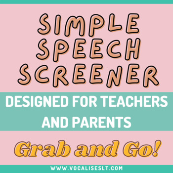 Preview of $0.99 Simple Speech Screener- Designed for Teachers and Parents