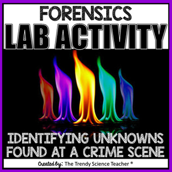 Preview of FORENSICS LAB INVESTIGATION: Identifying Unknowns [Flame Test]
