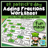 St. Patrick's Day Math Worksheet Adding Fractions with Lik