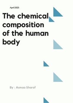Preview of (1) Chemical composition of the human body