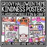 Groovy Halloween Kindness Posters October Bulletin Board I