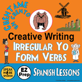 Writing for Spanish Yo Go Verbs and Spanish Irregular Yo F
