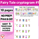 #1 OT FAIRY TALE PRINCESS cryptogram worksheets: 10 no pre