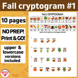 #1 OT FALL cryptogram worksheets: 10 pgs Decoding upper/lo