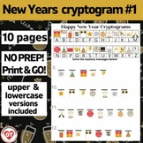 #1 OT NEW YEARS cryptogram worksheets: 10 no prep pages: D