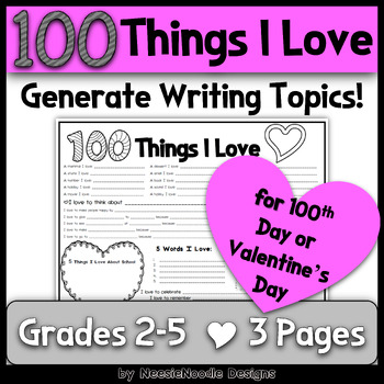 Preview of "100 Things I Love" Hundred Days of School ~ Valentine's Day Reflective Activity