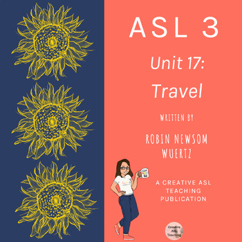 Preview of [17] Creative ASL Teaching Curriculum Unit 17 Travel