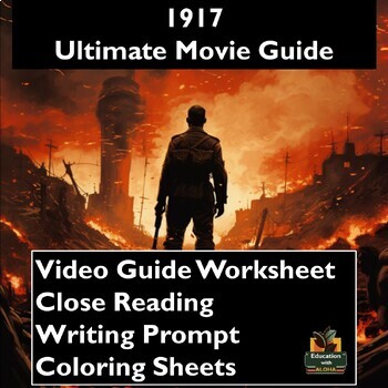 Preview of 1917 Video Guide: Worksheets, Close Reading, Coloring Sheets & More!