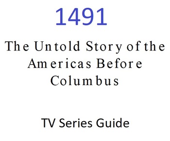 Preview of 2nd half Episode 2 "ENVIRONMENT" 1491 The Untold Story of the Americas