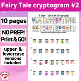 #2 OT FAIRY TALE PRINCESS cryptogram worksheets: 10 no pre