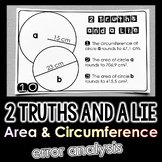 "2 Truths and a Lie" Area and Circumference of a Circle Er