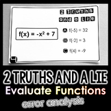"2 Truths and a Lie" Evaluating Algebraic Functions Math E