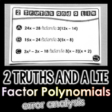 "2 Truths and a Lie" Factoring Polynomials Math Error Anal