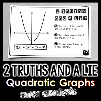 Preview of "2 Truths and a Lie" Key Features of Quadratic Graphs Error Analysis Activity