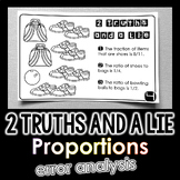"2 Truths and a Lie" Ratios and Proportions Math Error Ana