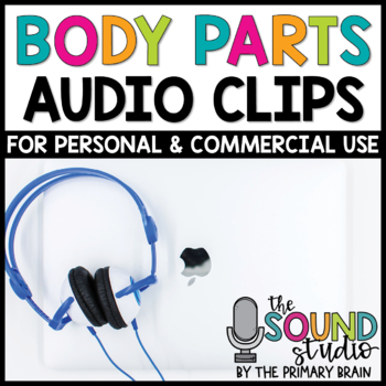 Preview of Body Parts Audio Clips - Sound Files for Digital Resources