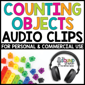 Preview of Counting Objects Audio Clips | Sound Files for Digital Resources