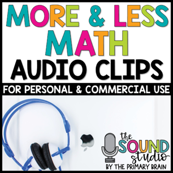 Preview of More and Less Math Audio Clips
