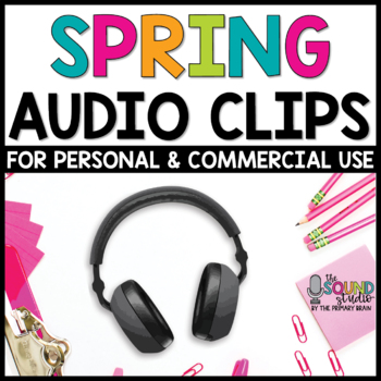 Preview of Spring Audio Clips - Sound Files for Digital Resources