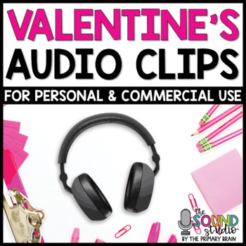 Preview of Valentine's Day Audio Clips - Sound Files for Digital Resources