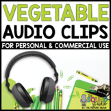 Vegetable Audio Clips | Sound Files for Digital Resources
