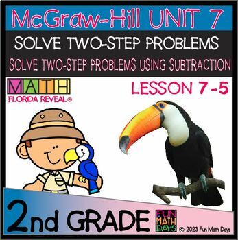 Preview of ­­ 2nd GRADE LESSON 7.5 SOLVE 2 STEP PROBLEM USING SUBTRACTION WORKSHEETS