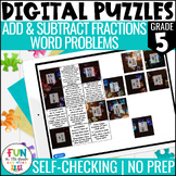 Add & Subtract Fractions Word Problems Digital Puzzles {5.