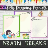 ⭐️ ⭐️  BRAIN BREAKS:  35 Silly Drawing Prompts ⭐️ ⭐️