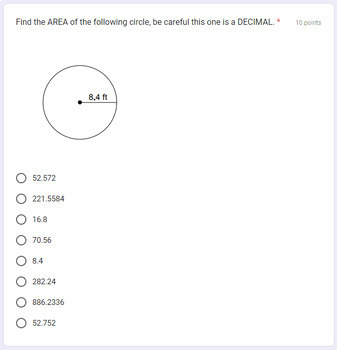 Preview of #4 - Finding the AREA of a Circle Google Form Multiplice Choice
