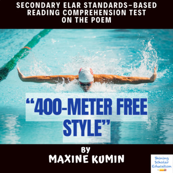 Preview of “400-Meter Free Style" by Maxine Kumin  Reading Comprehension Test
