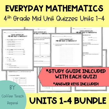 Preview of (4th Grade) Everyday Math Mid Unit Quiz & Study Guide BUNDLE Units 1-4