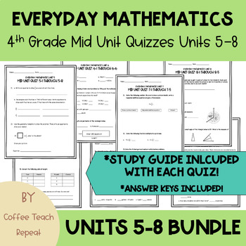 Preview of (4th Grade) Everyday Math Mid Unit Quiz & Study Guide BUNDLE Units 5-8