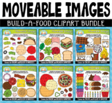 Build-A-Food Moveable Clipart Bundle for Paperless Resources