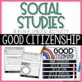 Good Citizenship Flipbook Activities - 2nd & 3rd Grade Soc