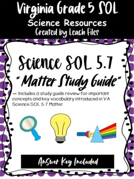 Preview of 5th Grade VA Science SOL 5.7 Matter Study Guide