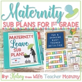 Maternity Leave Sub Plans 1st Grade- Teacher Pregnancy Pri
