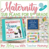 Maternity Leave Sub Plans 5th Grade- Teacher Pregnancy Pri