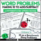 Spring Word Problem Mini-books: Making 10 to Add & Subtrac