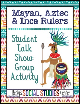 Preview of Maya Aztec Inca Project - Student Talk Show
