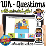 Wh- Questions with Animated Gifs! (Who, What, Where Discri