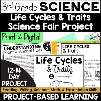 Preview of 3rd Grade PBL Science | Life Cycles & Traits | School Science Fair Project