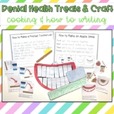 Dental Health Snacks, Writing and Craft {cooking and how t