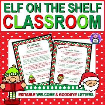 Preview of Christmas Elf Arrival Welcome and Goodbye Letter for Class | Letter from Elf