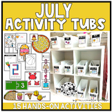 July Activity Tubs Morning Bins Kindergarten Summer